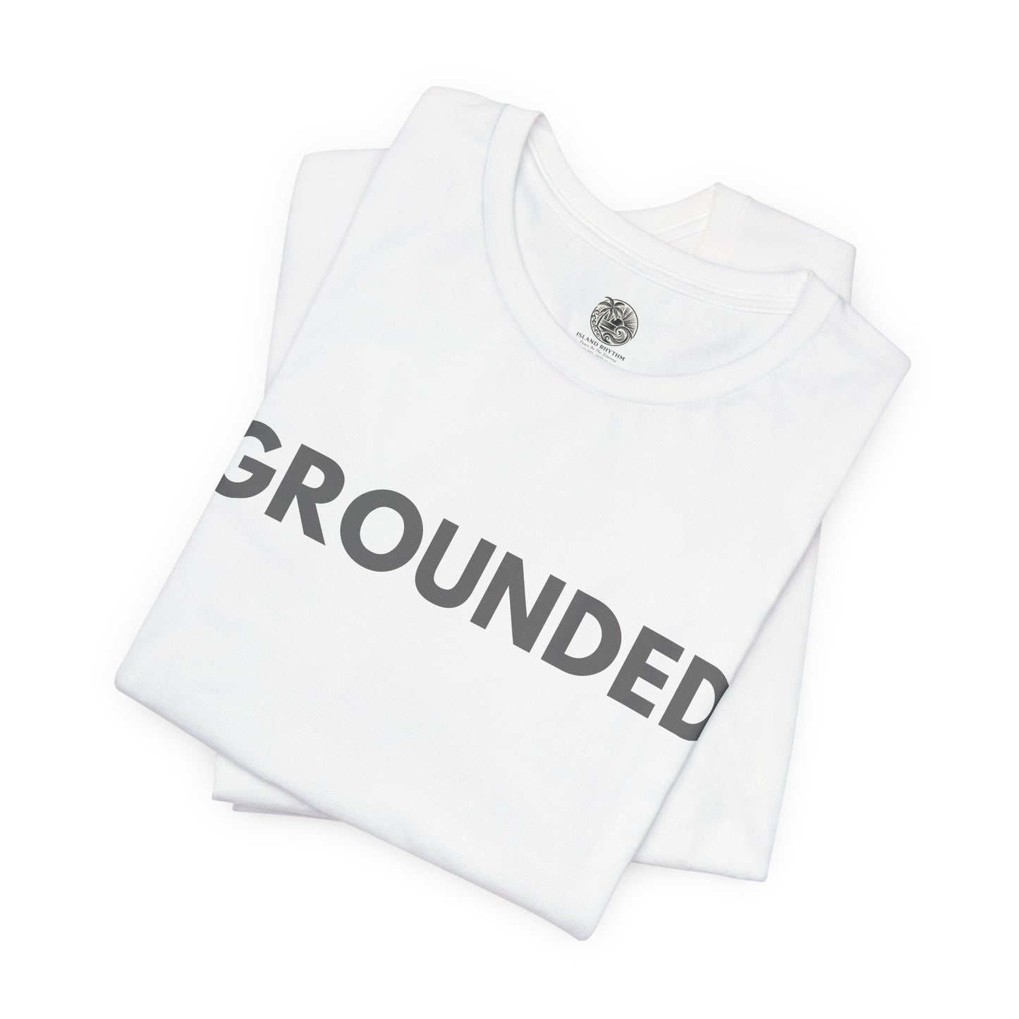Grounded T-Shirt - The Island Rhythm