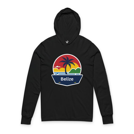 Hooded Long Sleeve Tee - You bettah Belize it - The Island Rhythm