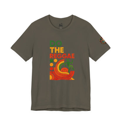 Feel the vibe in the "Do The Reggae" Tee - The Island Rhythm