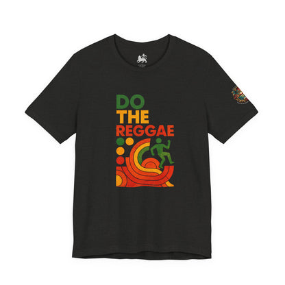 Feel the vibe in the "Do The Reggae" Tee - The Island Rhythm