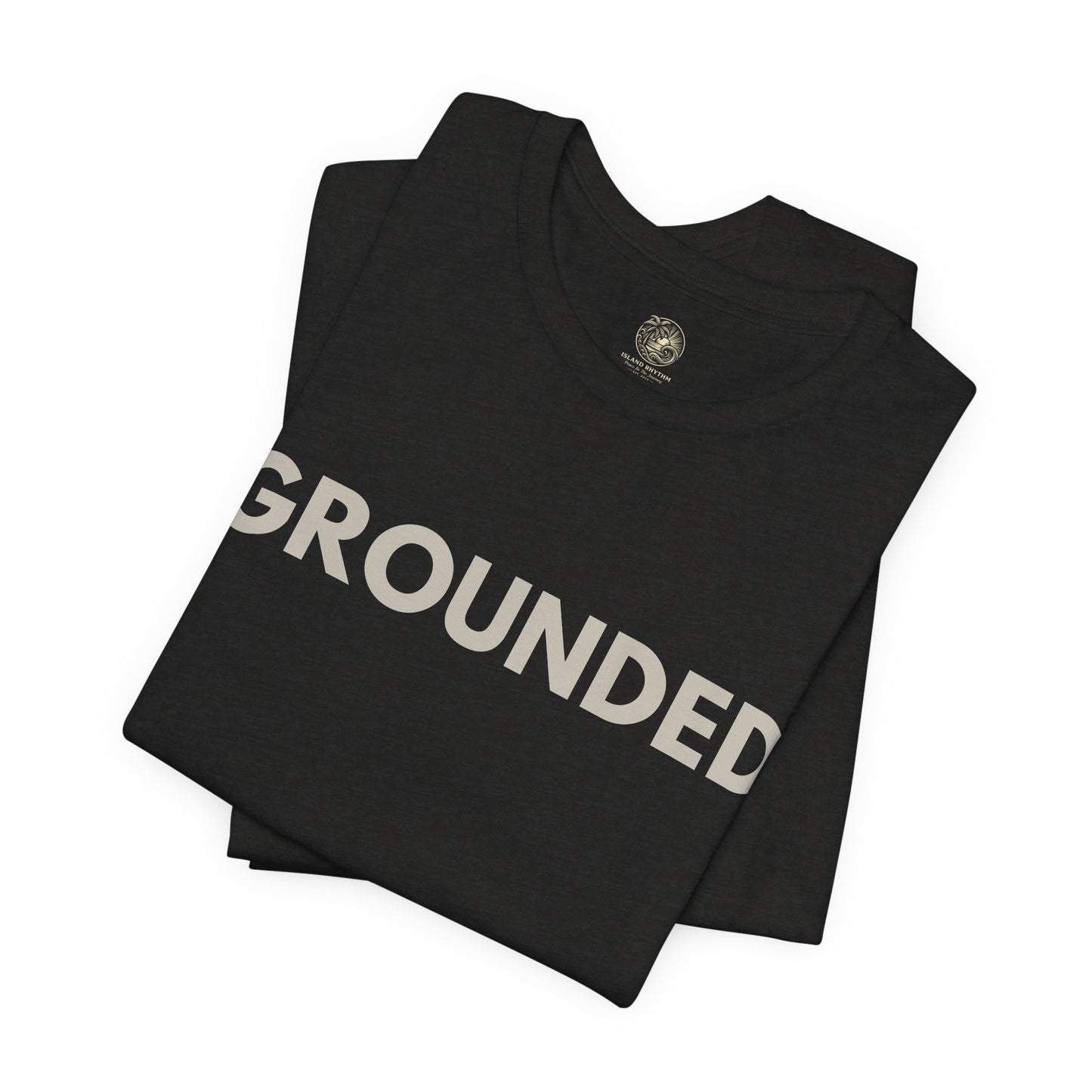 Grounded T-Shirt - The Island Rhythm