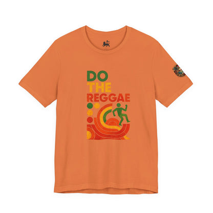 Feel the vibe in the "Do The Reggae" Tee - The Island Rhythm