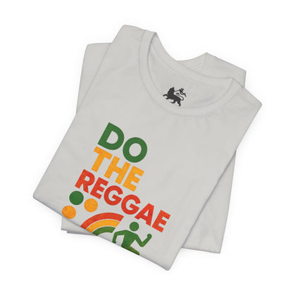 Feel the vibe in the "Do The Reggae" Tee - The Island Rhythm