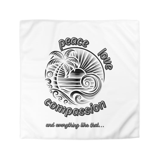 Peace Love Compassion Microfiber Duvet Cover - Beach Vibe Bedding - The Island Rhythm